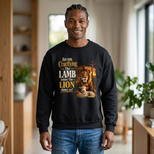 "Are You Crucifying the Lamb Before the Lion Shows Up?" Crewneck Sweatshirt