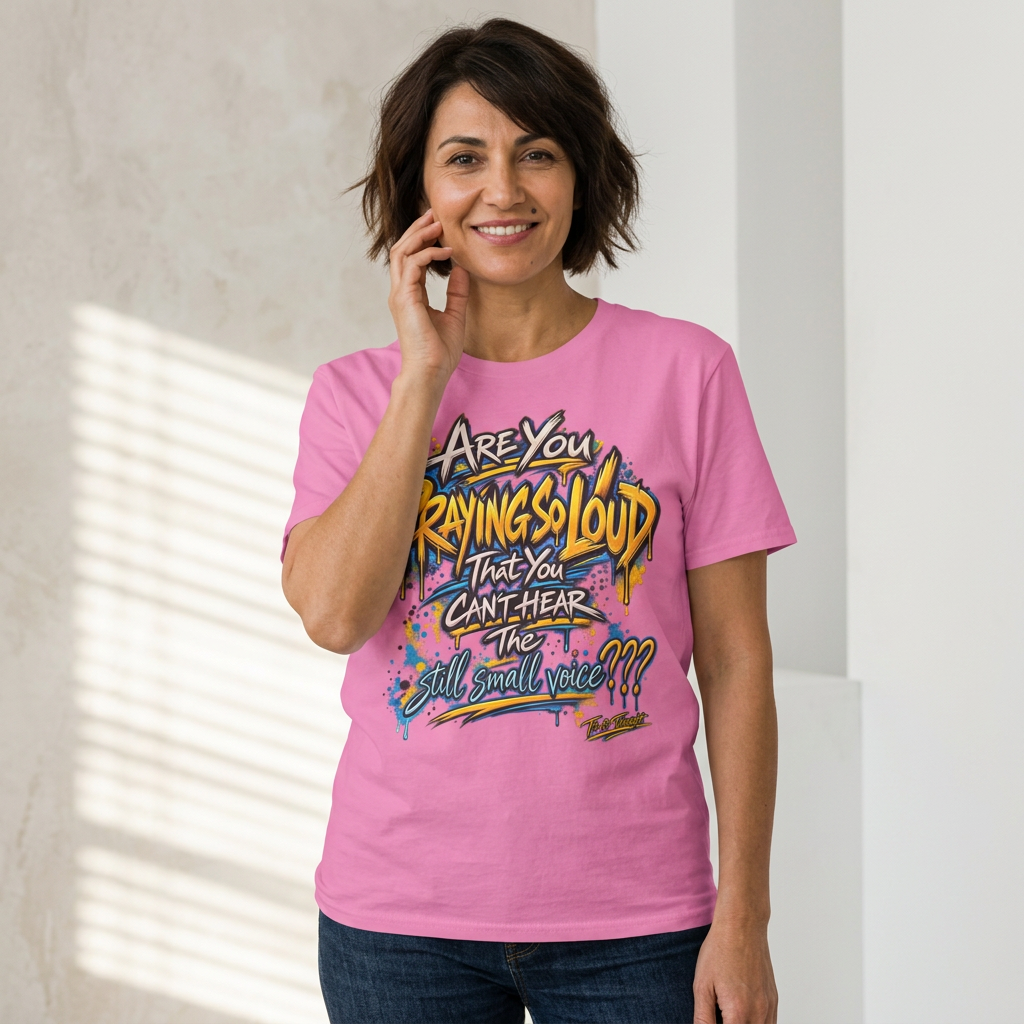 Are You Praying So Loud? — Gildan Softstyle® T-Shirt